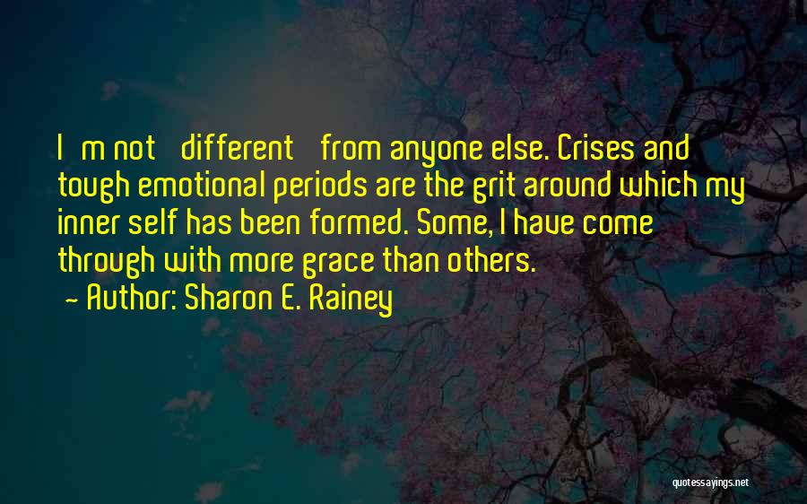 Grace And Grit Quotes By Sharon E. Rainey