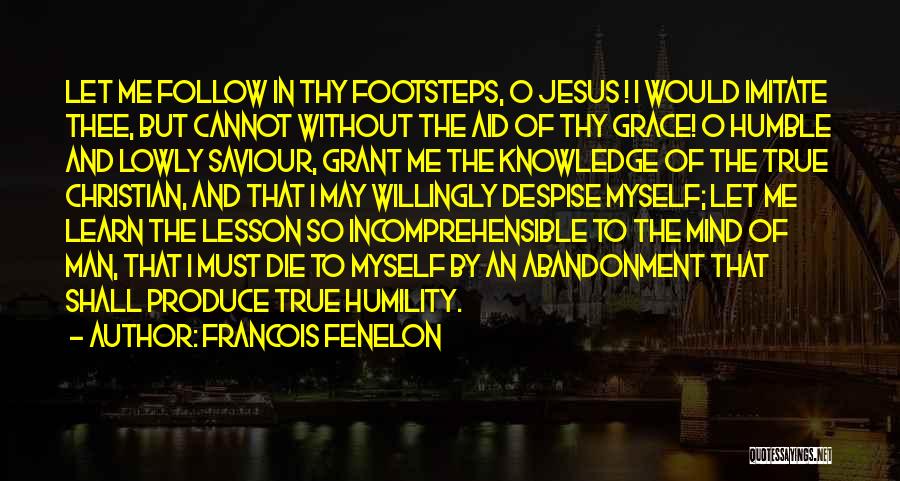 Grace And Humility Quotes By Francois Fenelon