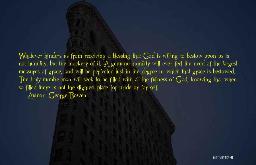 Grace And Humility Quotes By George Bowen