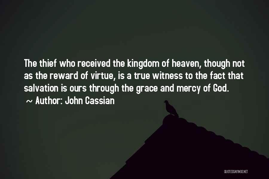 Grace And Humility Quotes By John Cassian