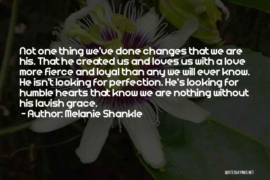 Grace And Humility Quotes By Melanie Shankle