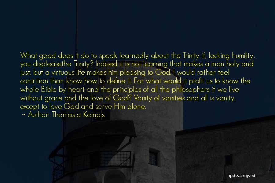 Grace And Humility Quotes By Thomas A Kempis