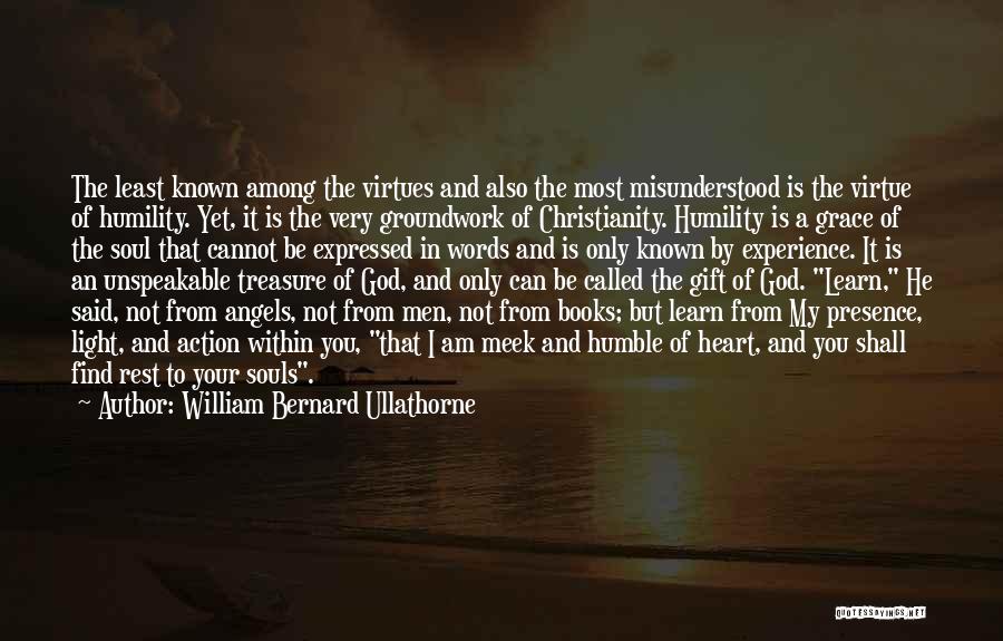 Grace And Humility Quotes By William Bernard Ullathorne