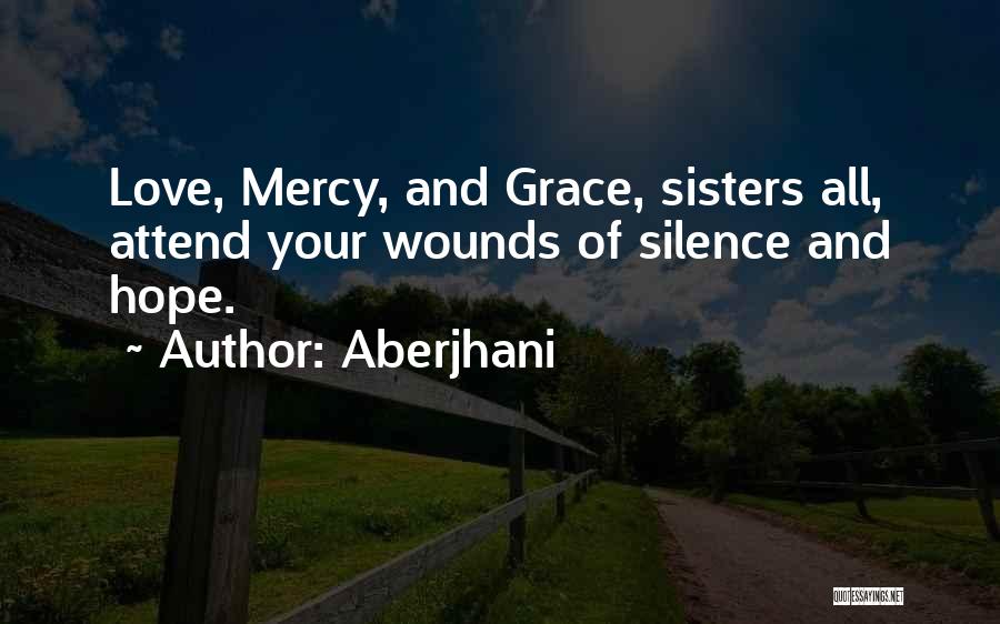 Grace And Love Quotes By Aberjhani