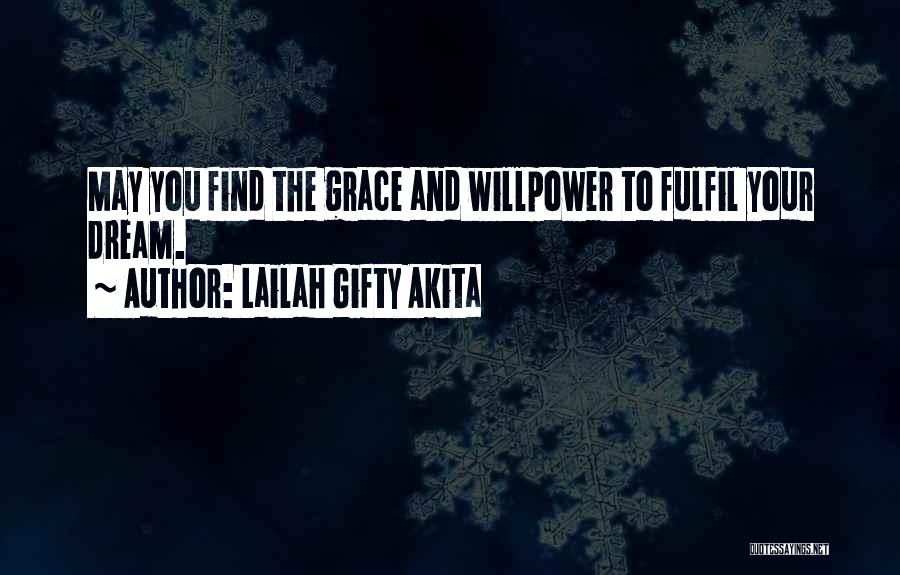 Grace And Love Quotes By Lailah Gifty Akita