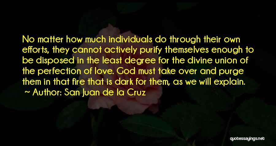 Grace And Love Quotes By San Juan De La Cruz