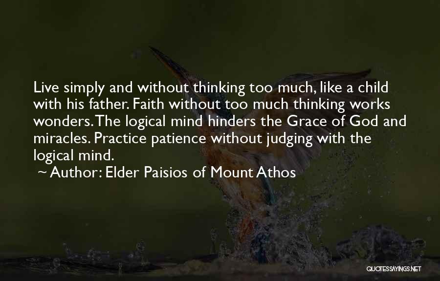 Grace And Patience Quotes By Elder Paisios Of Mount Athos