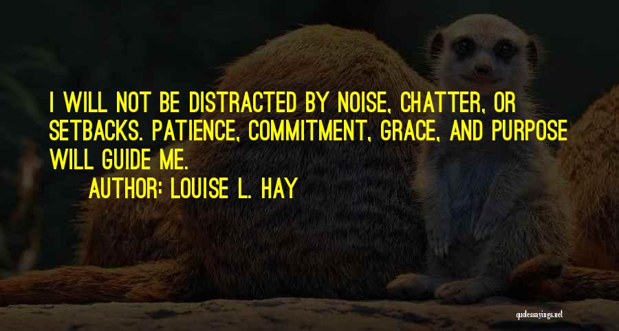 Grace And Patience Quotes By Louise L. Hay