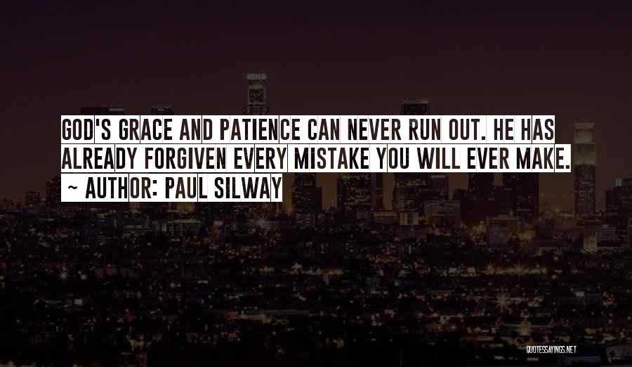 Grace And Patience Quotes By Paul Silway