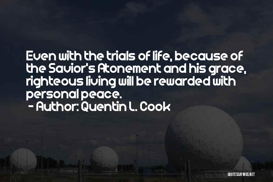 Grace And Peace Quotes By Quentin L. Cook