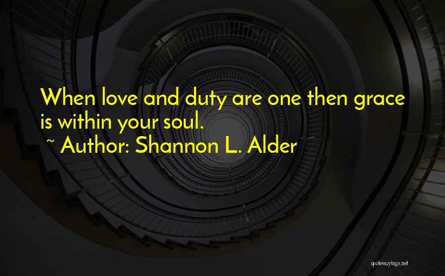 Grace And Peace Quotes By Shannon L. Alder