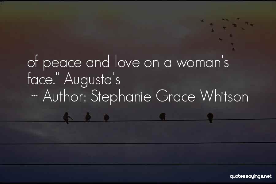 Grace And Peace Quotes By Stephanie Grace Whitson