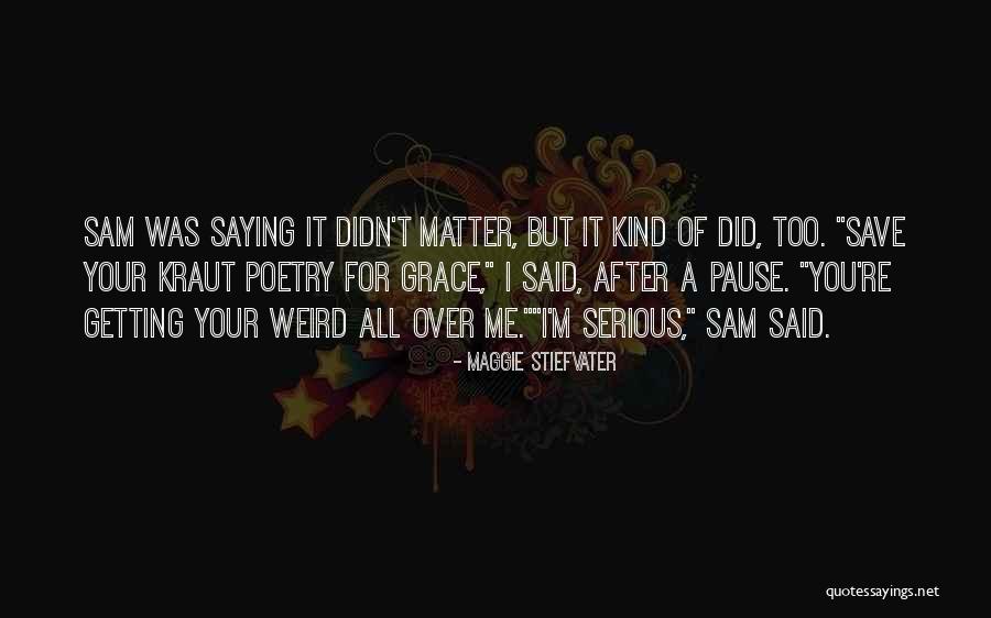 Grace And Sam Quotes By Maggie Stiefvater Grace And Sam Quotes By Maggie Stiefvater