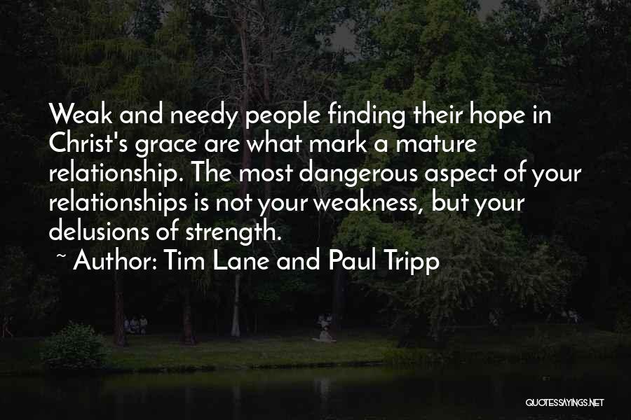 Grace And Strength Quotes By Tim Lane And Paul Tripp