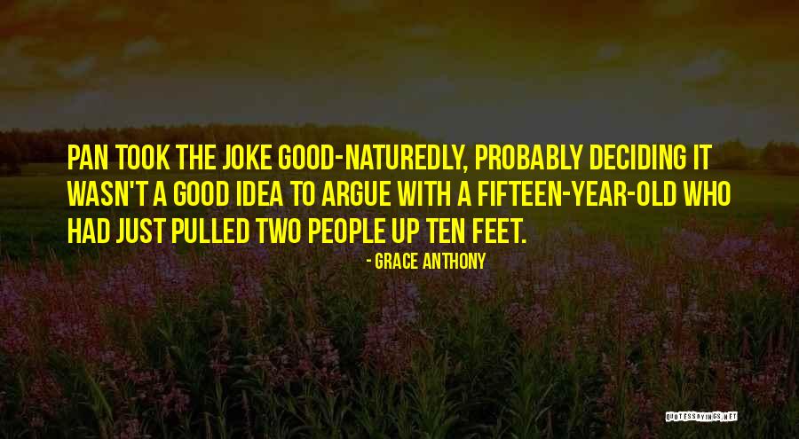 Grace Anthony Quotes 1239414