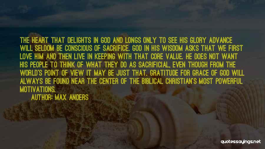 Grace Biblical Quotes By Max Anders