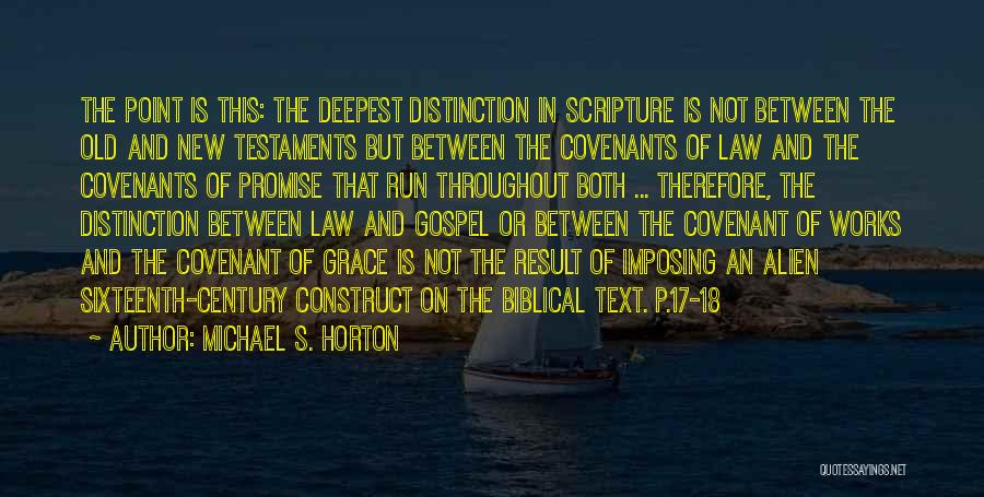 Grace Biblical Quotes By Michael S. Horton