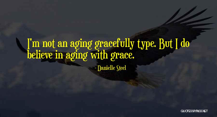 Grace But Quotes By Danielle Steel Grace But Quotes By Danielle Steel