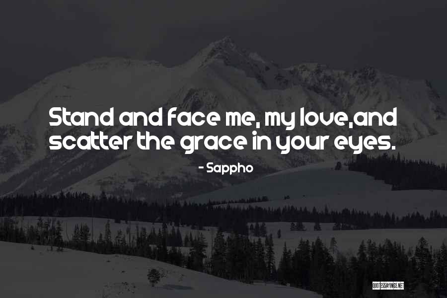 Grace But Which I Stand Quotes By Sappho Grace But Which I Stand Quotes By Sappho
