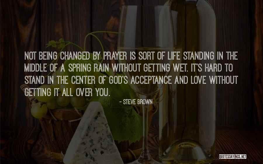 Grace But Which I Stand Quotes By Steve Brown Grace But Which I Stand Quotes By Steve Brown
