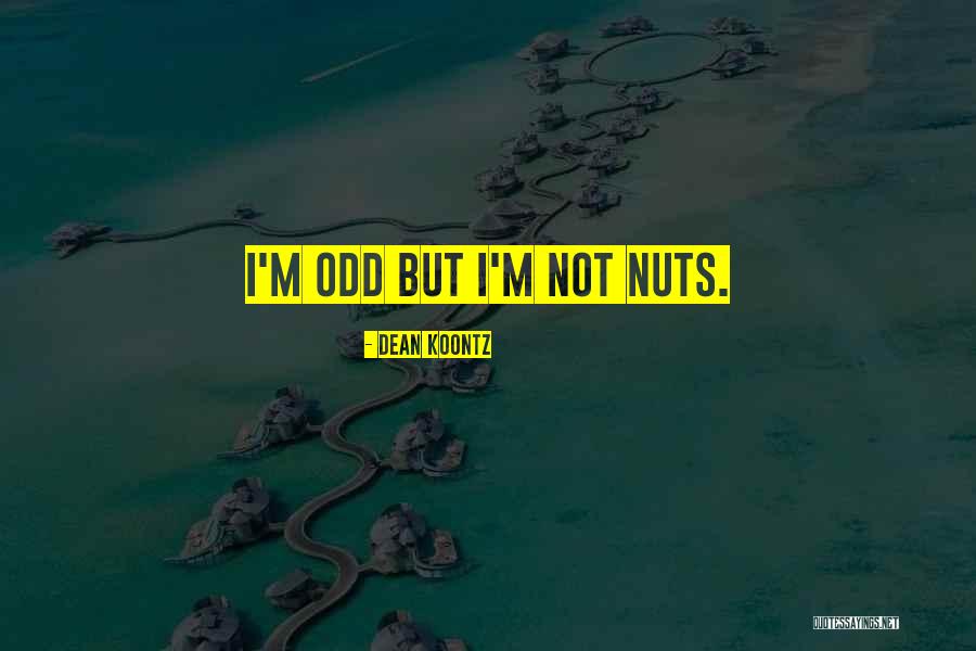 Grace Dieu Priory Quotes By Dean Koontz Grace Dieu Priory Quotes By Dean Koontz