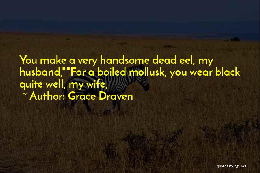 Grace Draven Quotes 1340676