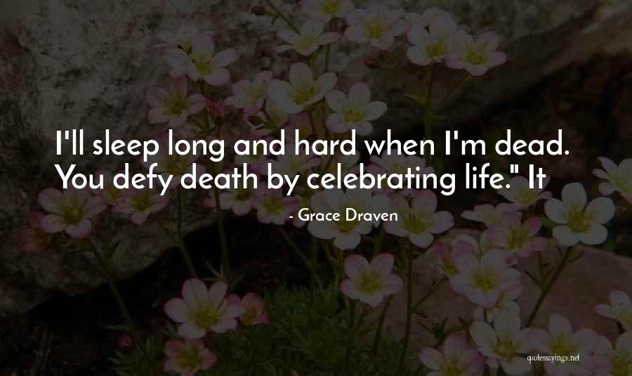 Grace Draven Quotes 1394145