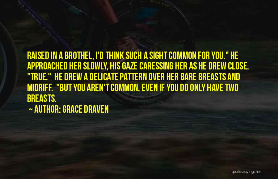 Grace Draven Quotes 1911190