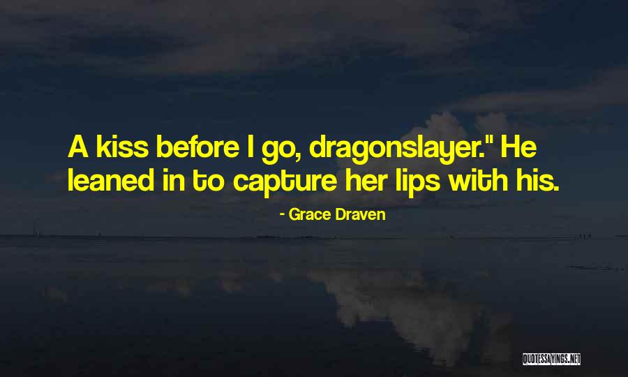 Grace Draven Quotes 467020