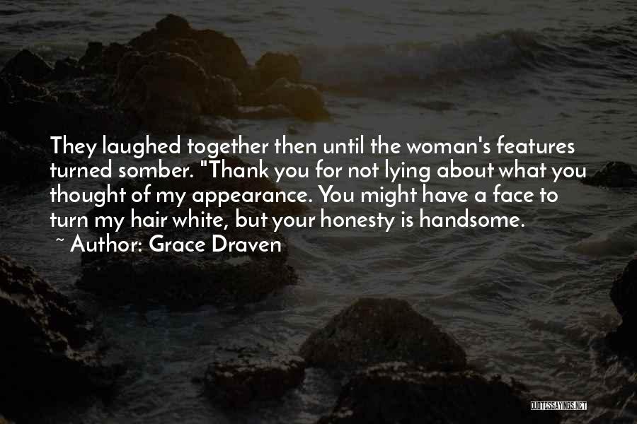 Grace Draven Quotes 570367