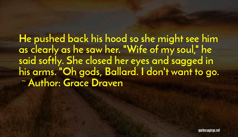 Grace Draven Quotes 933704