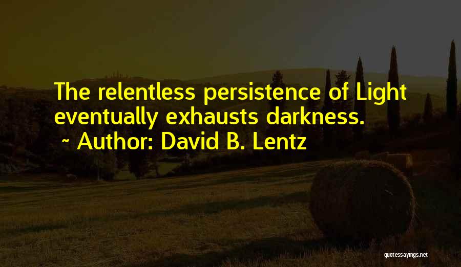 Grace Eventually Quotes By David B. Lentz