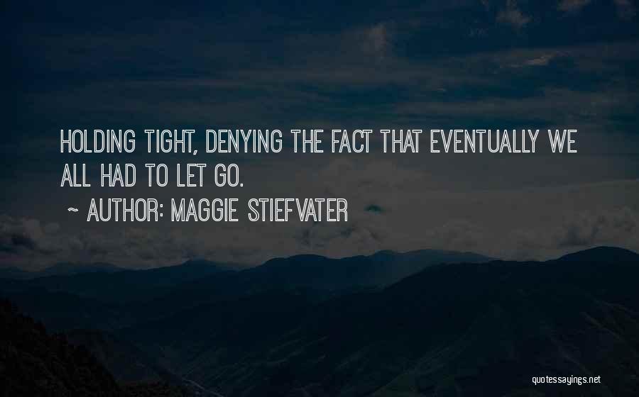 Grace Eventually Quotes By Maggie Stiefvater