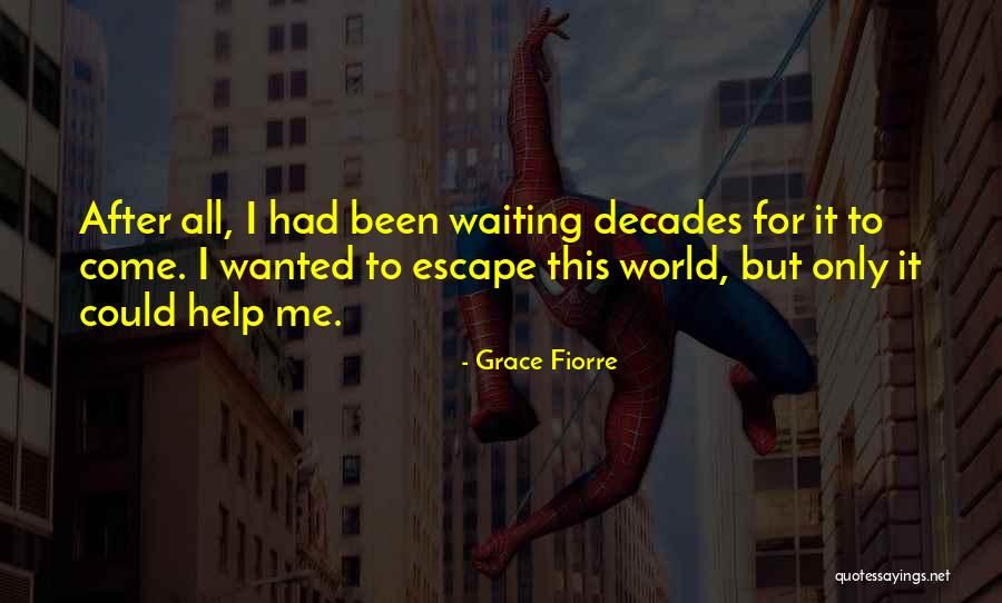 Grace Fiorre Quotes 1507493