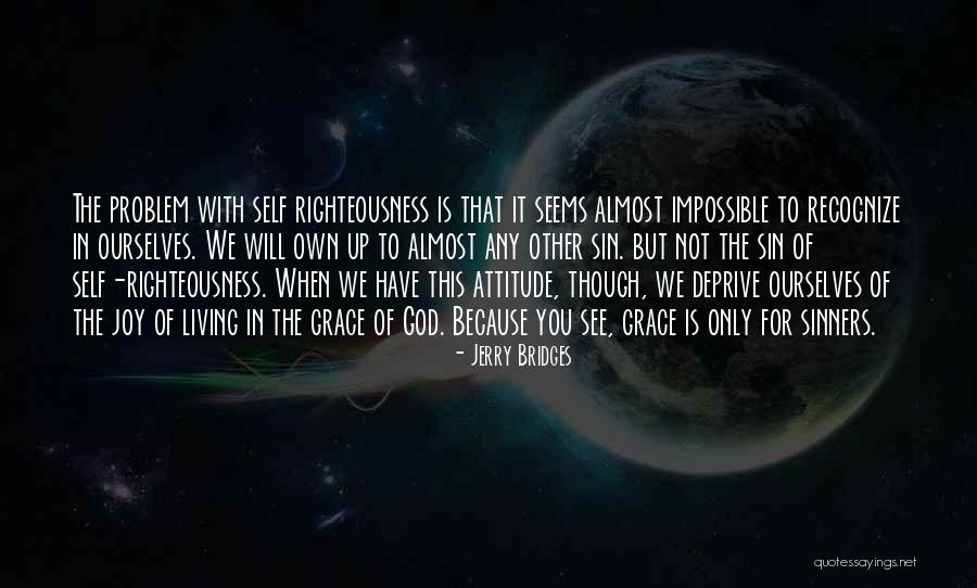 Grace For Self Quotes By Jerry Bridges Grace For Self Quotes By Jerry Bridges