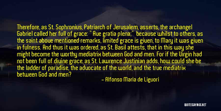 Grace Full Quotes By Alfonso Maria De Liguori