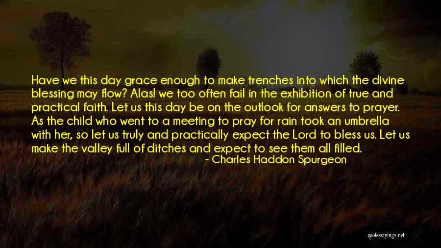 Grace Full Quotes By Charles Haddon Spurgeon