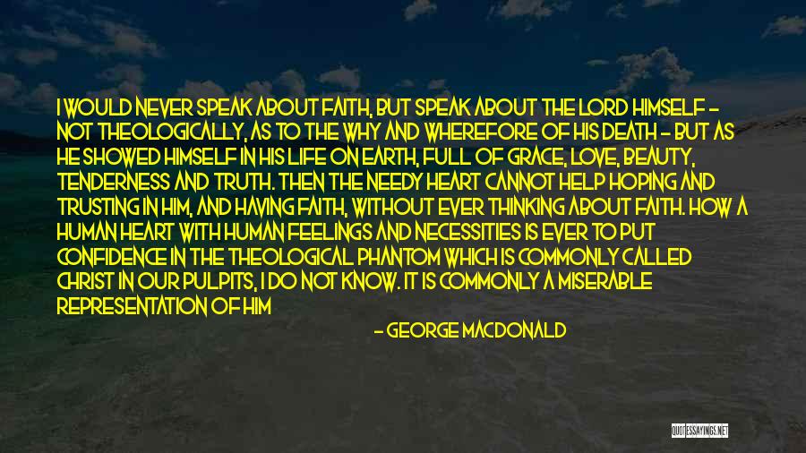 Grace Full Quotes By George MacDonald