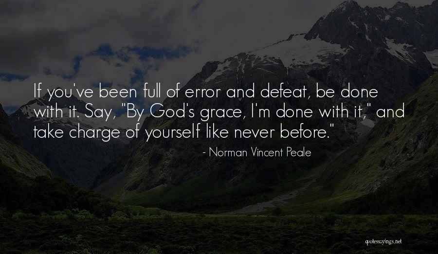 Grace Full Quotes By Norman Vincent Peale