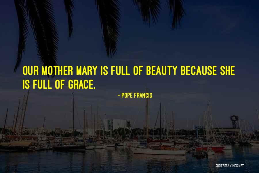 Grace Full Quotes By Pope Francis