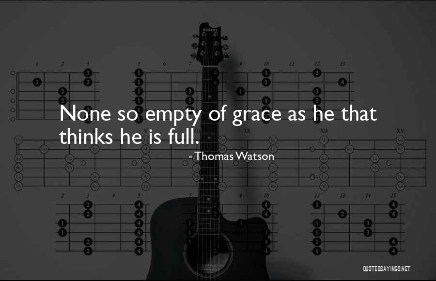 Grace Full Quotes By Thomas Watson