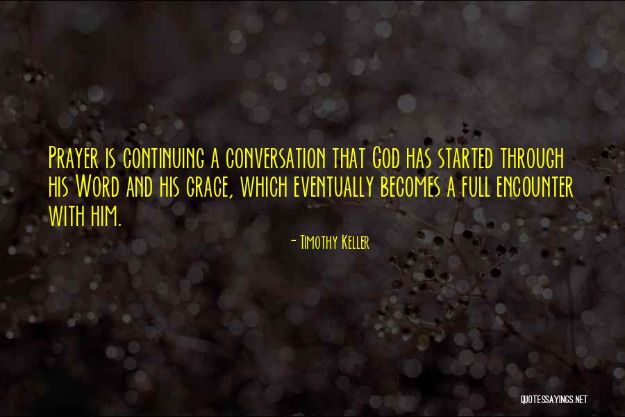 Grace Full Quotes By Timothy Keller