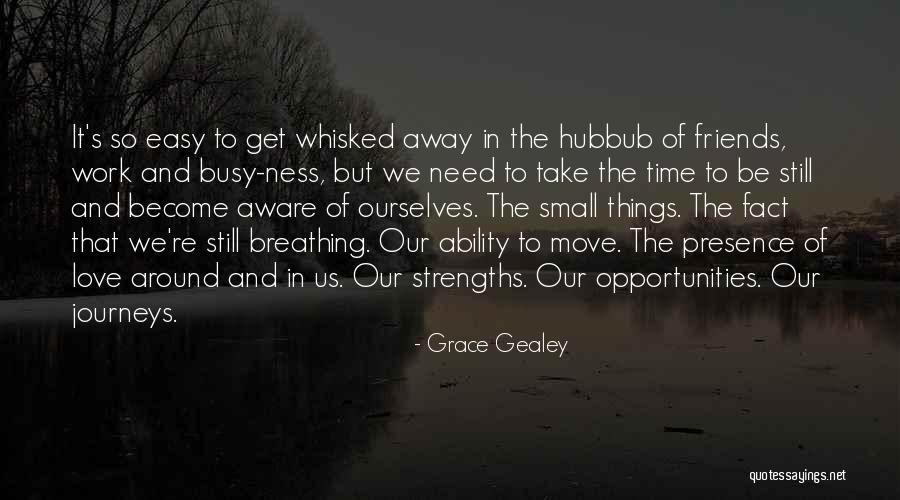 Grace Gealey Quotes 1144343