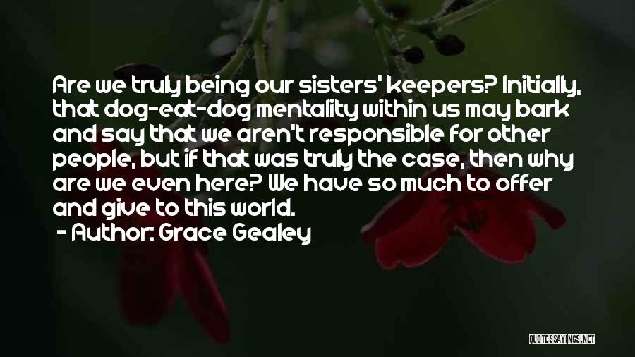 Grace Gealey Quotes 2203529