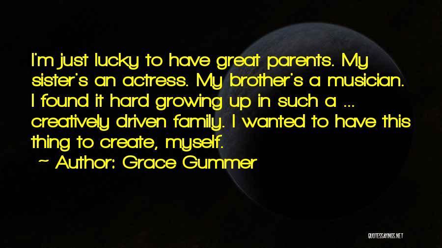 Grace Gummer Quotes 818110