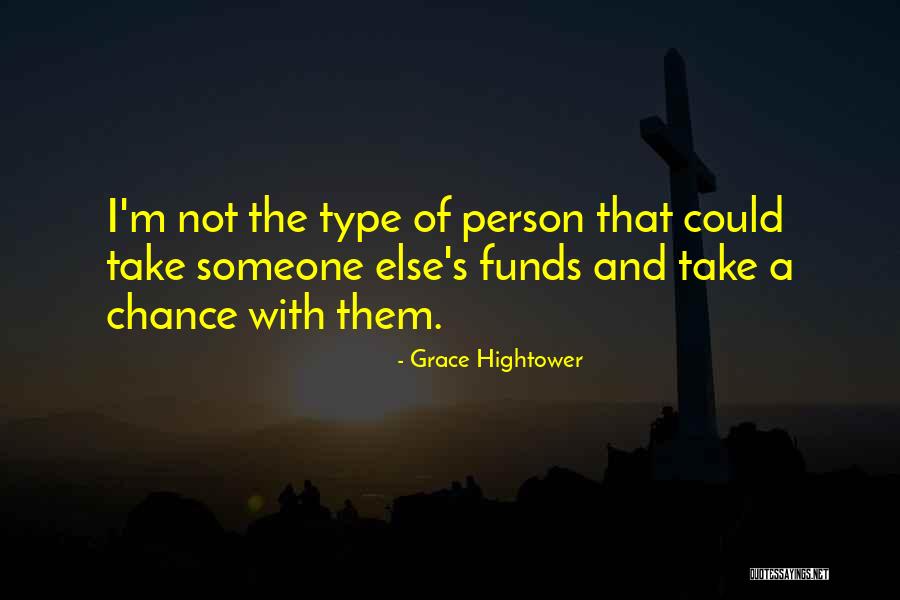 Grace Hightower Quotes 1402365