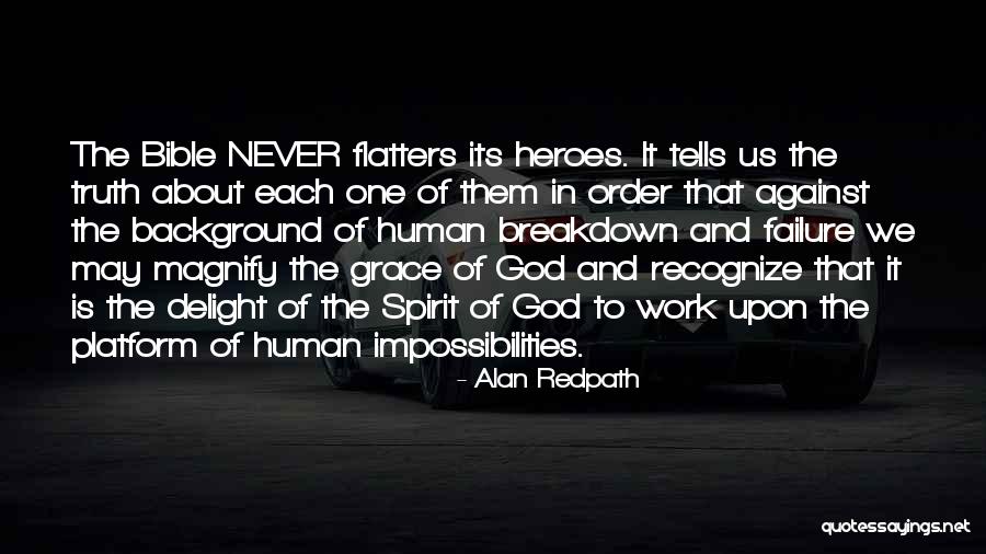 Grace In The Bible Quotes By Alan Redpath Grace In The Bible Quotes By Alan Redpath