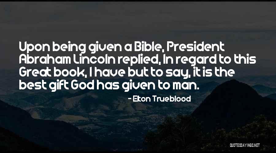 Grace In The Bible Quotes By Elton Trueblood