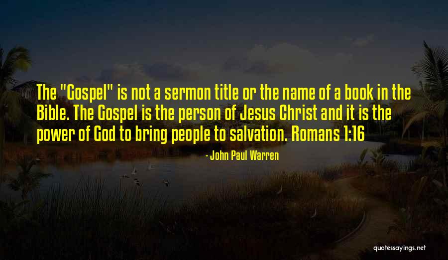 Grace In The Bible Quotes By John Paul Warren