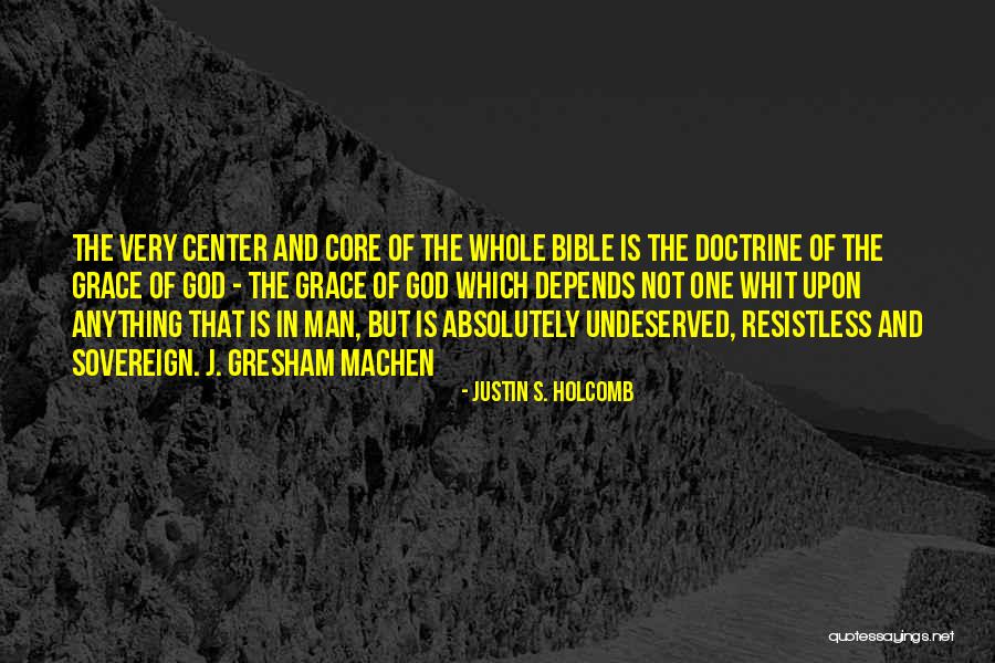 Grace In The Bible Quotes By Justin S. Holcomb